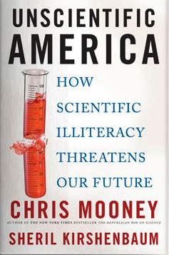 Unscientific America -- Denying Science At Our Peril