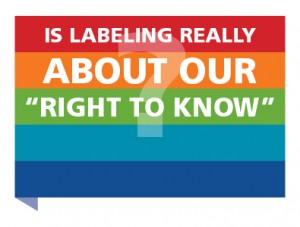 Is Labeling GMOs Really About Our “Right To Know”